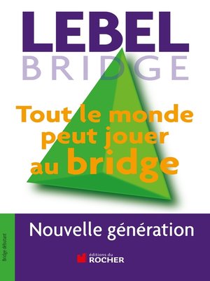 cover image of Tout le monde peut jouer au bridge